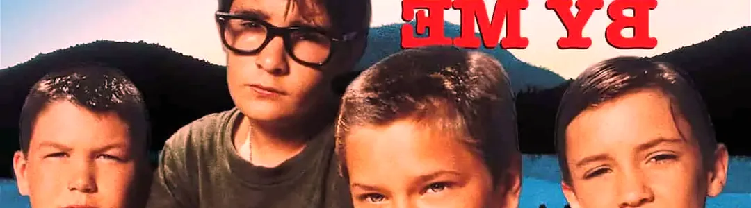 Stand By Me: The Film and Its Stars 40 Years Later